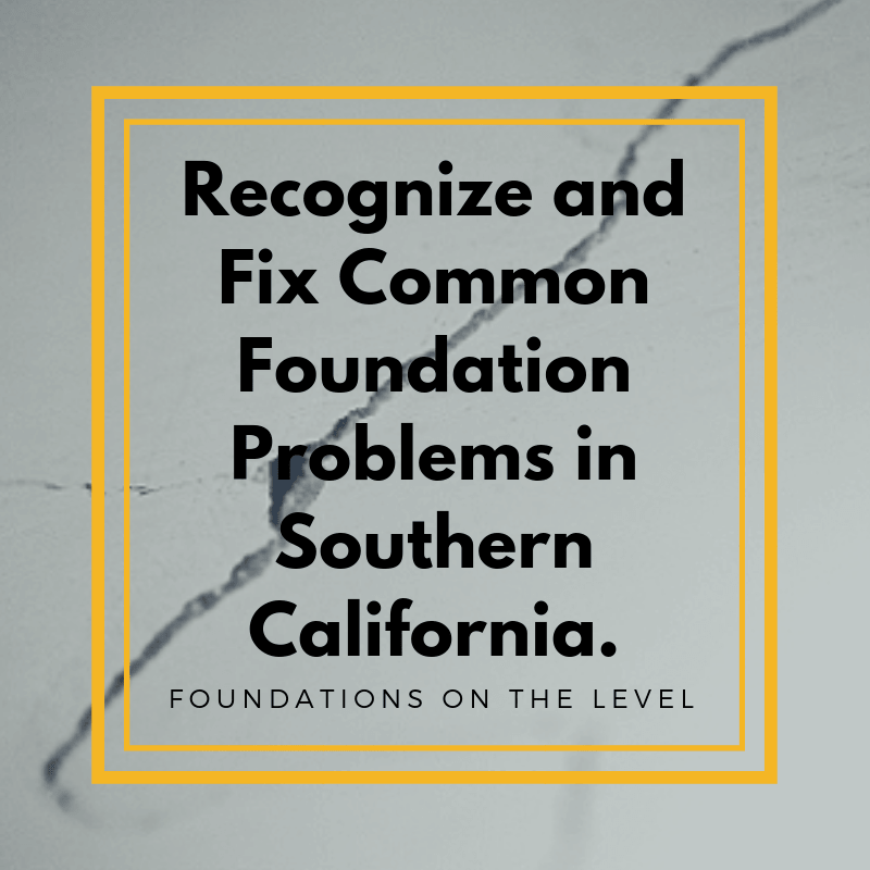 featured photo for Most Common Foundation Issues in Southern California