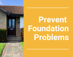 how to help prevent foundation issues