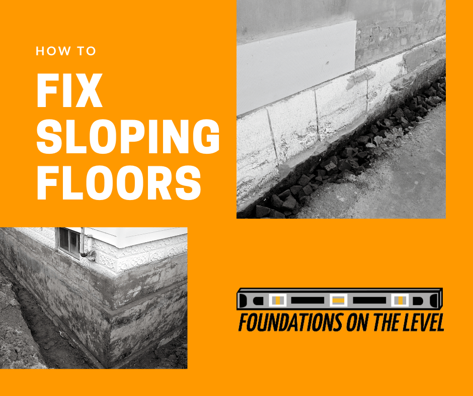 foundation repairs for uneven sloping floors