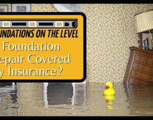 Foundation repair covered by insurance